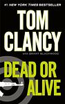 Cover of 'Dead Or Alive' by Tom Clancy