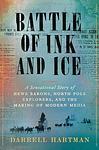 Cover of 'Battle Of Ink And Ice' by Darrell Hartman