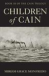 Cover of 'Children Of Cain' by Miriam Grace Monfredo