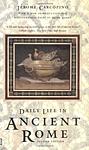 Cover of 'Daily Life In Ancient Rome' by Jérôme Carcopino