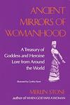 Cover of 'Ancient Mirrors Of Womanhood' by Merlin Stone