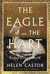 Cover of 'The Eagle And The Hart' by Helen Castor
