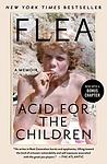 Cover of 'Acid For The Children' by Flea