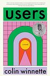 Cover of 'Users' by Colin Winnette