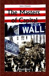 Cover of 'The Masters Of Capital' by John Moody