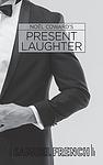 Cover of 'Present Laughter' by Noel Coward