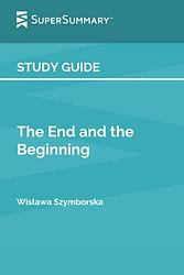 Cover of 'The End And The Beginning' by Wislawa Szymborska