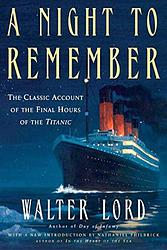Cover of 'A Night To Remember' by Walter Lord