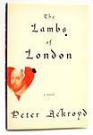 Cover of 'The Lambs Of London' by Peter Ackroyd
