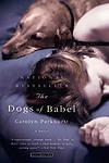 Cover of 'The Dogs Of Babel' by Carolyn Parkhurst