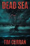 Cover of 'Dead Sea' by Tim Curran