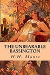 Cover of 'The Unbearable Bassington' by Saki