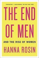 Cover of 'The End Of Men' by Hanna Rosin