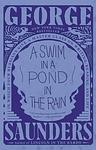 Cover of 'A Swim In A Pond In The Rain' by George Saunders