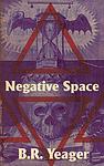 Cover of 'Negative Space' by B.R. Yeager