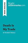 Cover of 'Death Is My Trade' by  Robert Merle