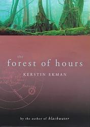 Cover of 'The Forest Of Hours' by Kerstin Ekman