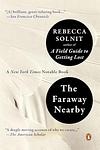 Cover of 'The Faraway Nearby' by Rebecca Solnit