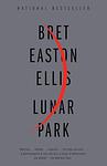 Cover of 'Lunar Park' by Bret Easton Ellis