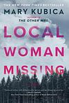 Cover of 'Local Woman Missing' by Mary Kubica