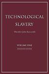 Cover of 'Technological Slavery' by Theodore Kaczynski