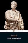 Cover of 'Selected Political Speeches' by Marcus Tullius Cicero