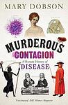 Cover of 'Murderous Contagion' by Mary Dobson