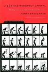 Cover of 'Labor And Monopoly Capital' by Harry Braverman