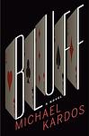 Cover of 'Bluff' by Michael Kardos