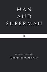 Cover of 'Man And Superman' by George Bernard Shaw