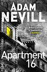 Cover of 'Apartment 16' by Adam Nevill