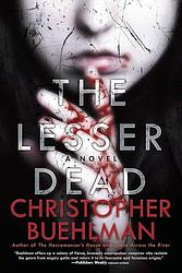 Cover of 'The Lesser Dead' by Christopher Buehlman