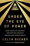 Cover of 'Under The Eye Of Power' by Colin Dickey