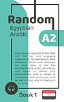 Cover of 'Random Egyptian Arabic A2' by Matthew Aldrich