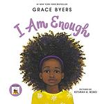 Cover of 'I Am Enough' by Grace Byers