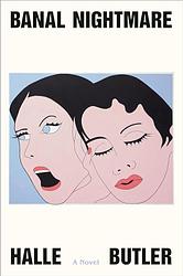 Cover of 'Banal Nightmare' by Halle Butler