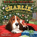 Cover of 'Charlie And The Christmas Kitty' by Ree Drummond