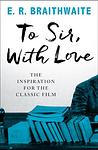 Cover of 'To Sir, With Love' by E. R. Braithwaite