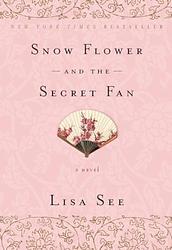 Cover of 'Snow Flower and the Secret Fan' by Lisa See