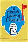Cover of 'The Miracle Letters Of T. Rimberg' by Geoff Herbach