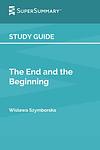 Cover of 'The End And The Beginning' by Wislawa Szymborska