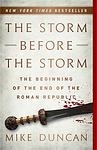 Cover of 'The Storm Before The Storm' by Mike     Duncan