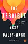 Cover of 'The Terrible' by Yrsa Daley-Ward