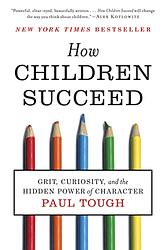 Cover of 'How Children Succeed' by Paul Tough