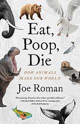 Cover of 'Eat, Poop, Die' by Joe Roman