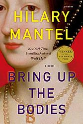 Cover of 'Bring Up the Bodies' by Hilary Mantel