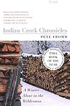 Cover of 'Indian Creek Chronicles' by Pete Fromm