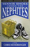 Cover of 'Tennis Shoes Among The Nephites' by Chris Heimerdinger