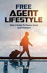 Cover of 'Free Agent Lifestyle' by Greg Adams