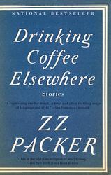 Cover of 'Drinking Coffee Elsewhere' by ZZ Packer